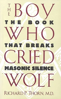 The Boy Who Cried Wolf: Book That Breaks Masonic Silence
