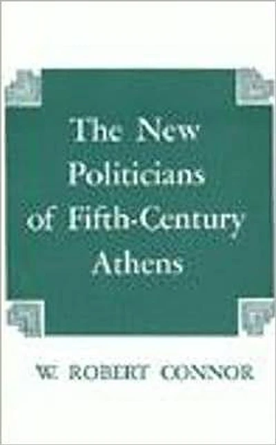 The New Politicians of Fifth-Century Athens