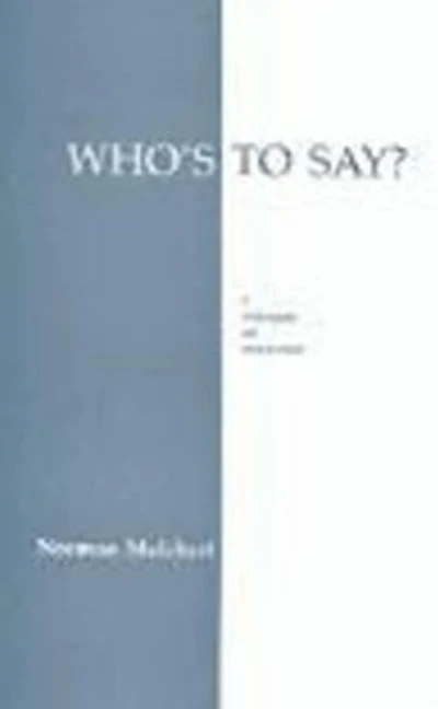 Who's To Say?: A Dialogue on Relativism