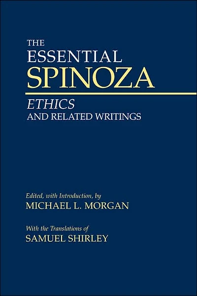 The Essential Spinoza: Ethics and Related Writings