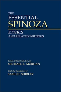 The Essential Spinoza: Ethics and Related Writings
