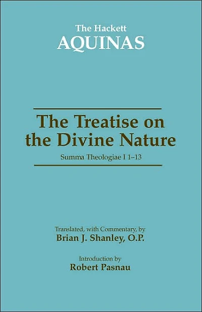 The Treatise on the Divine Nature: Summa Theologiae I 1-13