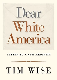 Dear White America: Letter to a New Minority