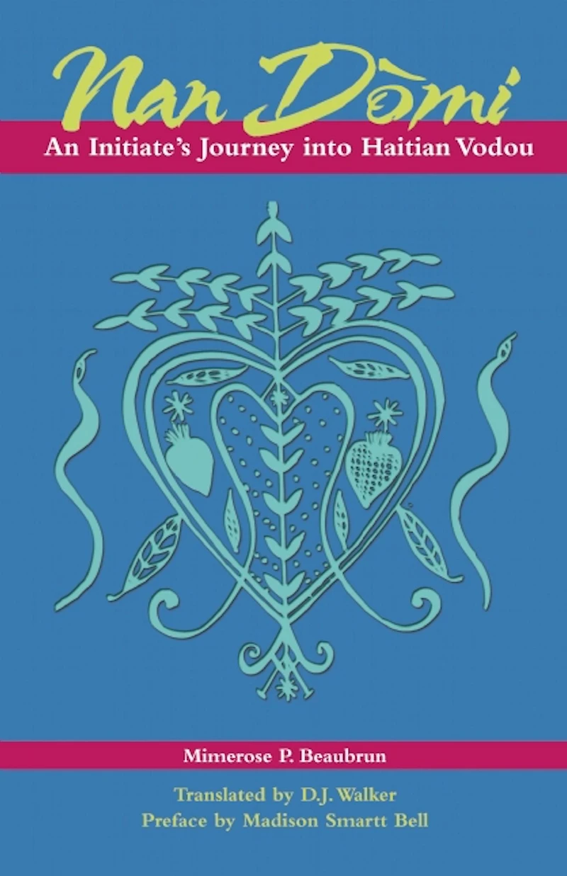 Nan Domi: An Initiate's Journey into Haitian Vodou