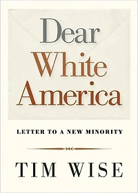 Dear White America: Letter to a New Minority