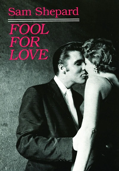 Fool for Love and the Sad Lament of Pecos Bill on Eve Killing His Wife