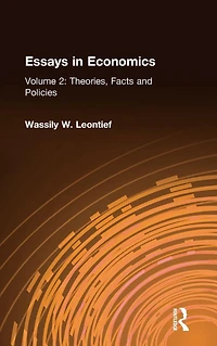Essays Economics: v. 2: Theories, Facts and Policies