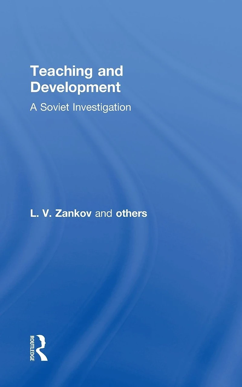Teaching and Development: A Soviet Investigation: Investigation
