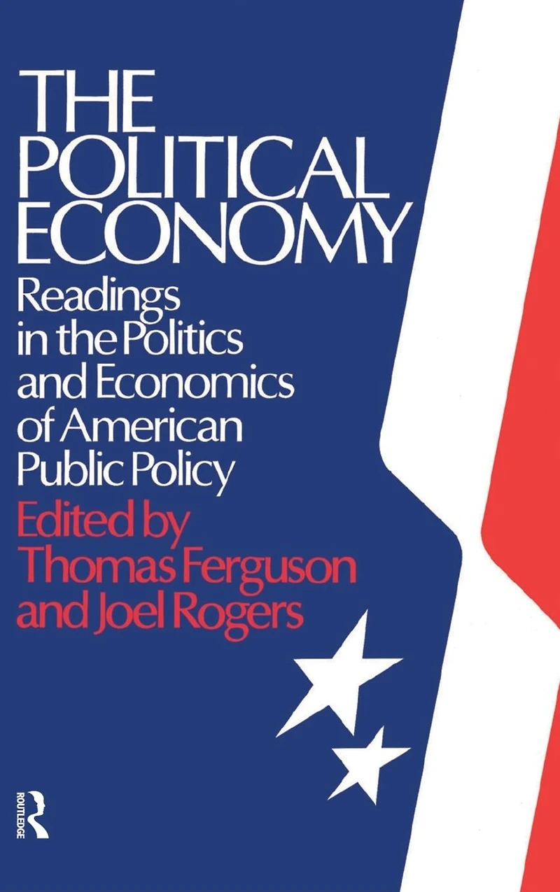the Political Economy: Readings Politics and Economics of American Public Policy: Policy