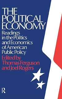 the Political Economy: Readings Politics and Economics of American Public Policy: Policy