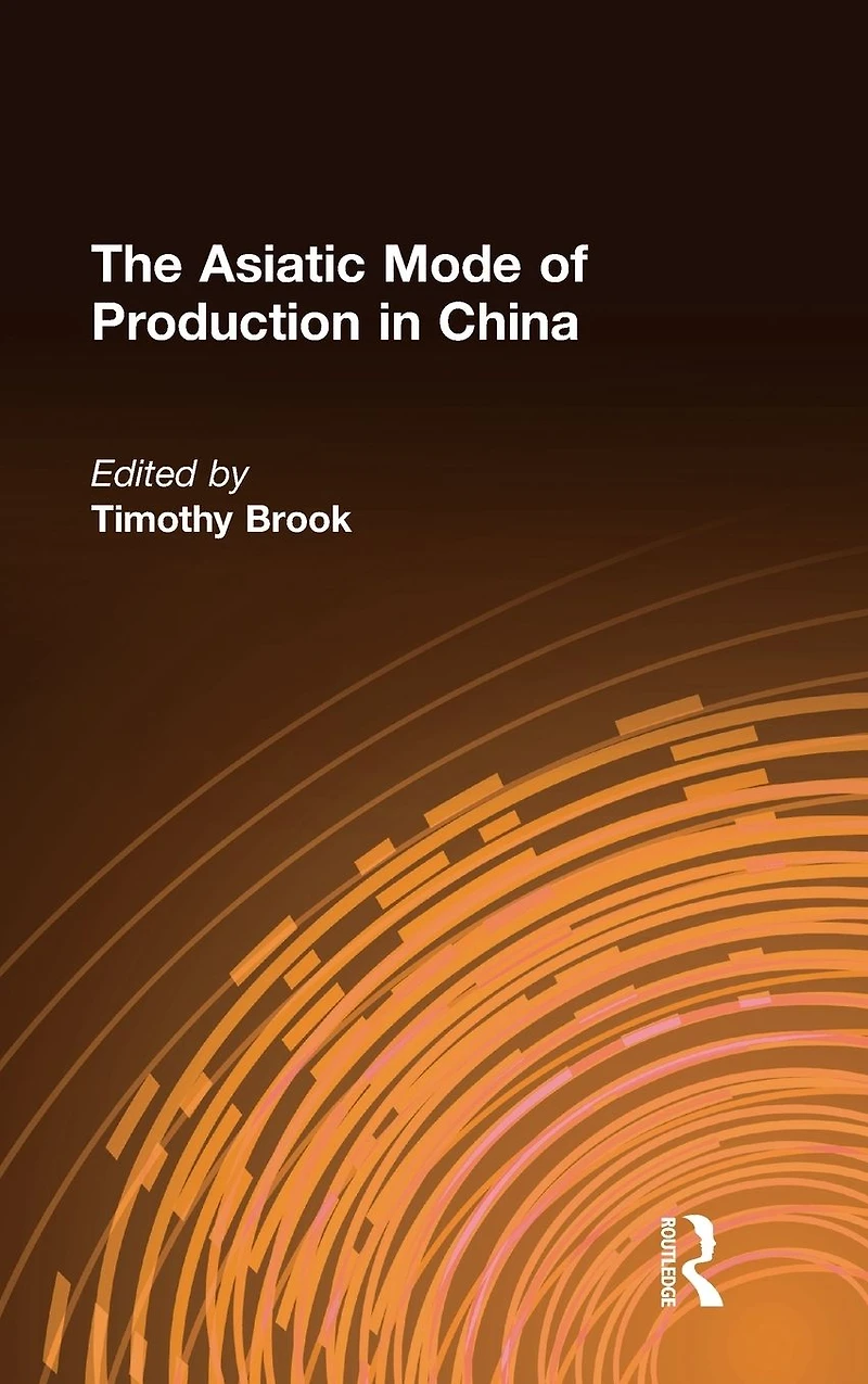 The Asiatic Mode of Production China