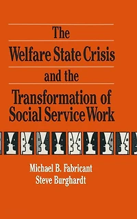 the Welfare State Crisis and Transformation of Social Service Work
