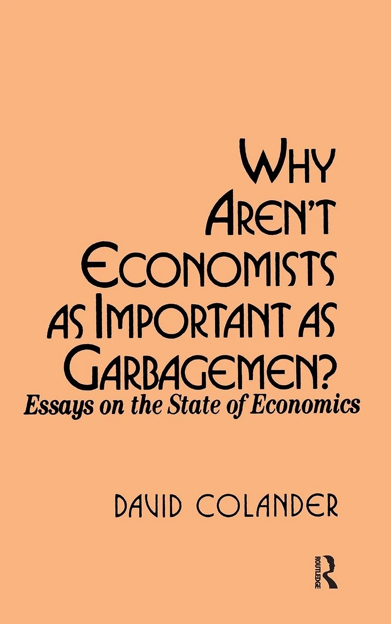 Why aren't Economists as Important Garbagemen?