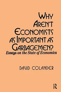 Why aren't Economists as Important Garbagemen?
