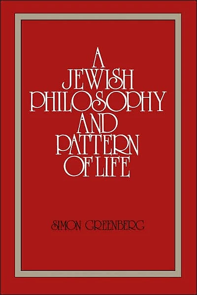 A Jewish Philosophy and Pattern of Life