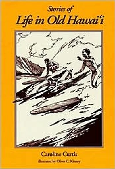 Stories of Life in Old Hawai'i