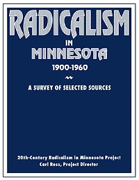 Radicalism in Minnesota: A Survey of Selected Sources