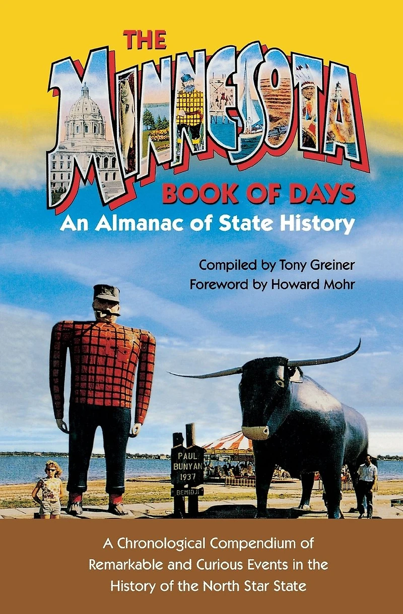Minnesota Book of Days: An Almanac State History