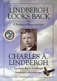 Lindbergh Looks Back: A Boyhood Reminiscence