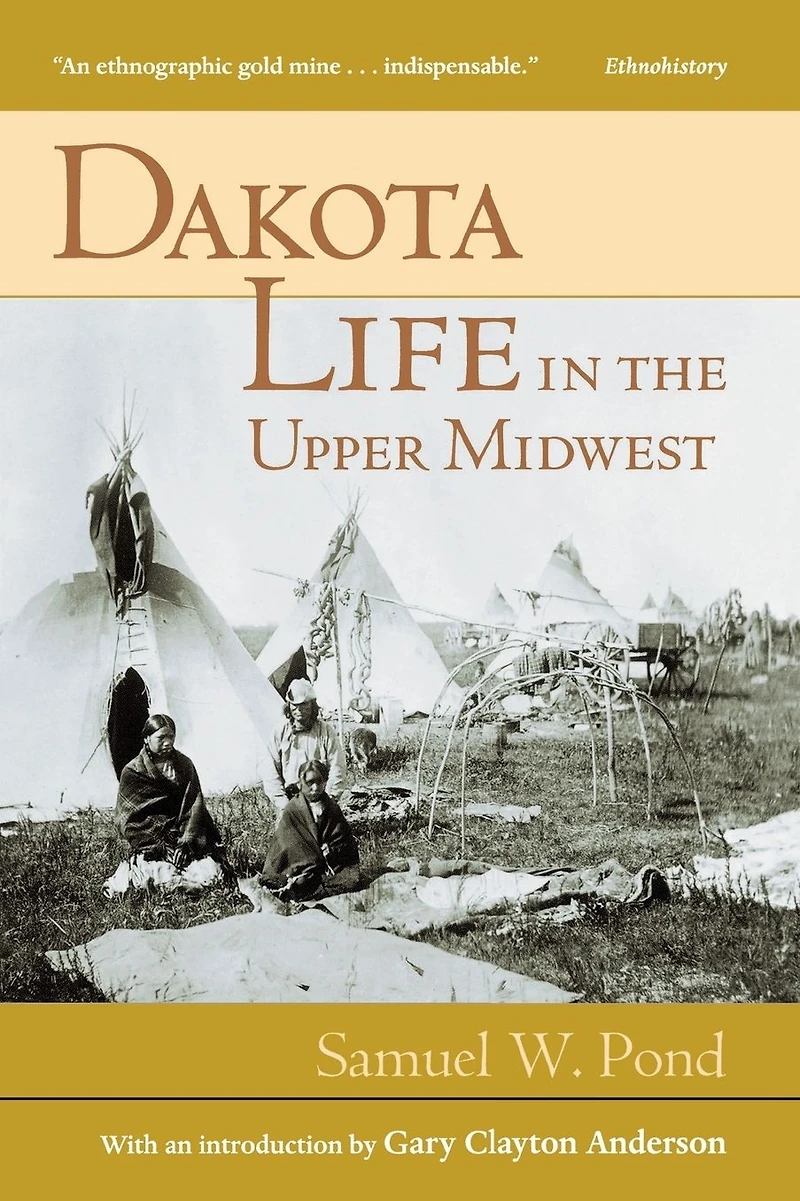 Dakota Life the Upper Midwest