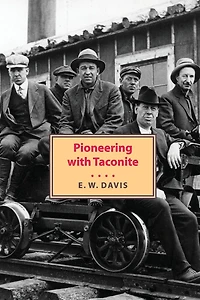 Pioneering with Taconite
