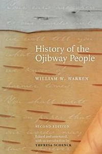 History of the Ojibway People, Second Edition