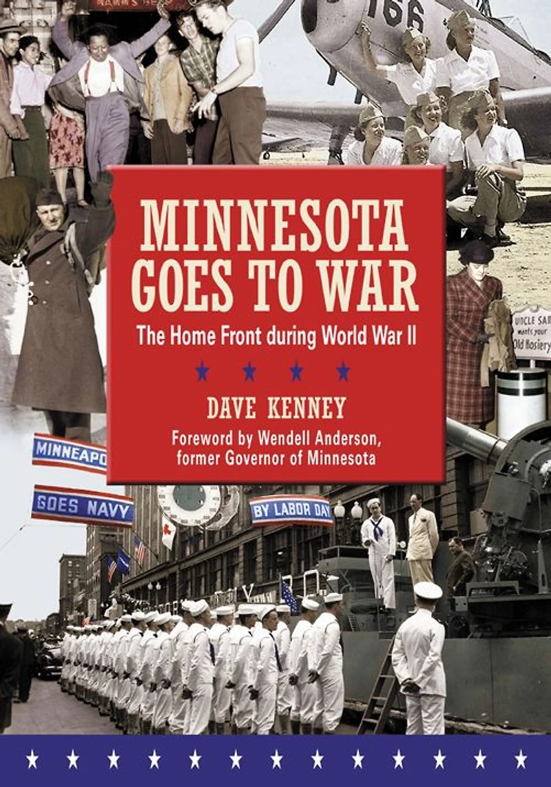 Minnesota Goes to War: The Home Front during World War II