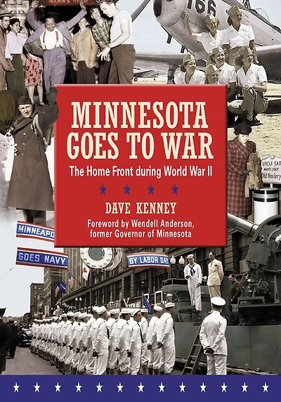 Minnesota Goes to War: The Home Front during World War II