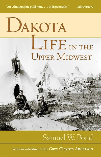 Dakota Life the Upper Midwest