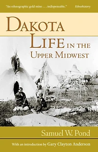 Dakota Life the Upper Midwest