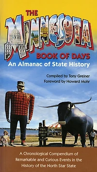 Minnesota Book of Days: An Almanac State History