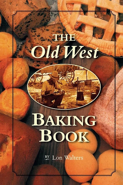 Old West Baking Book