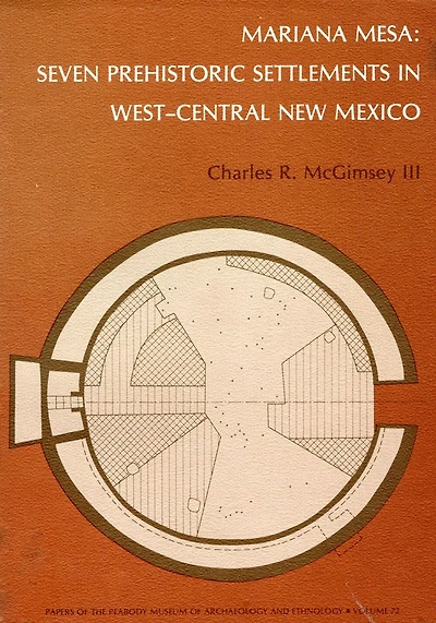 Mariana Mesa: Seven Prehistoric Settlements in West-Central New Mexico