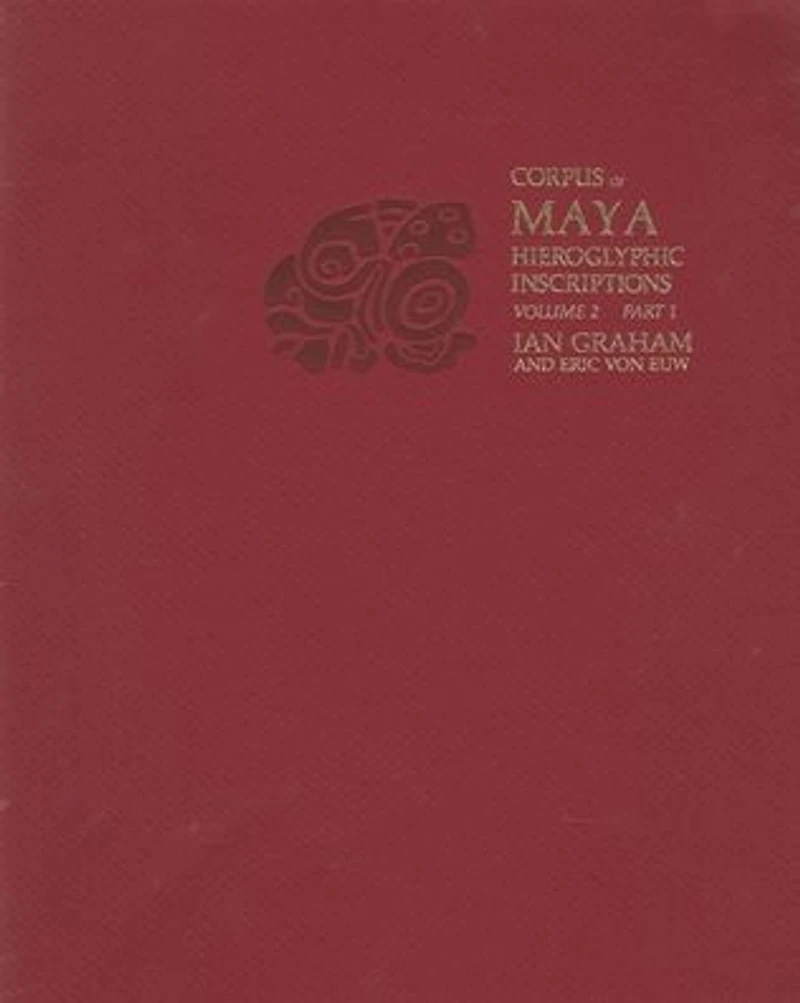 Corpus of Maya Hieroglyphic Inscriptions
