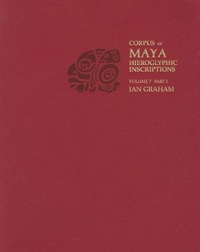Corpus of Maya Hieroglyphic Inscriptions, Volume 7: Part 1: Seibal