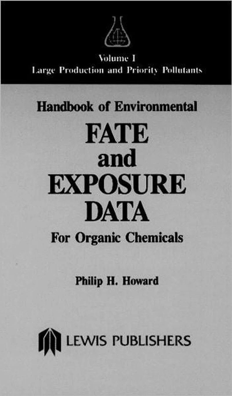 Handbook of Environmental Fate and Exposure Data for Organic Chemicals