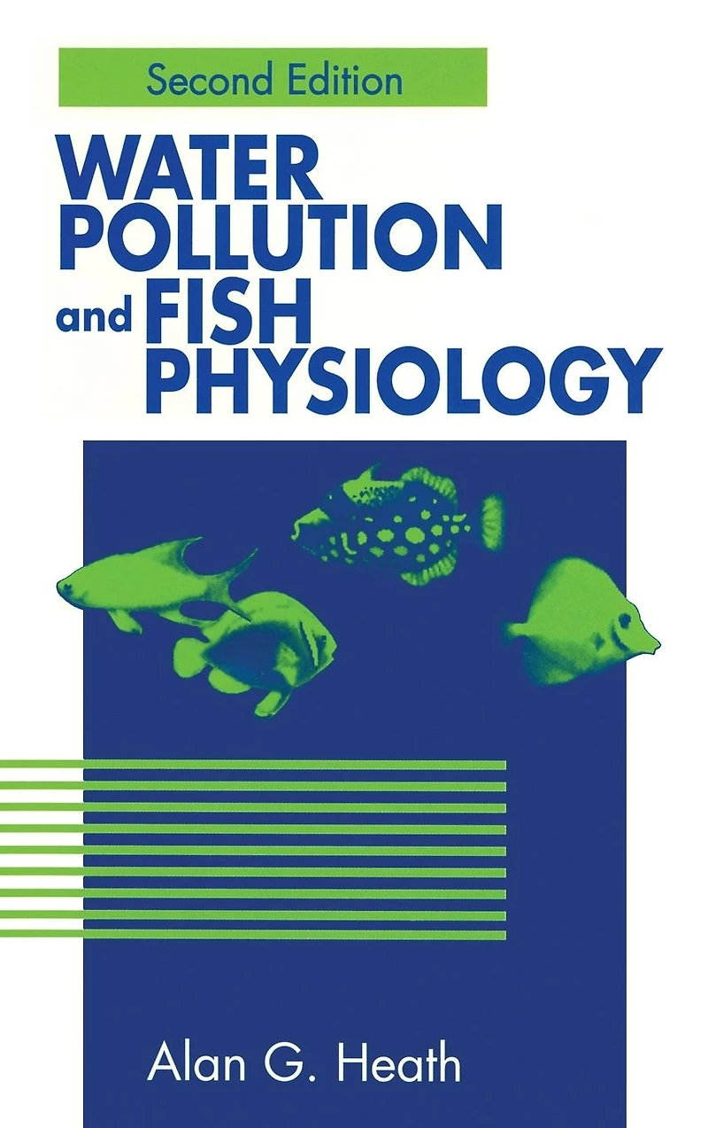 Water Pollution and Fish Physiology
