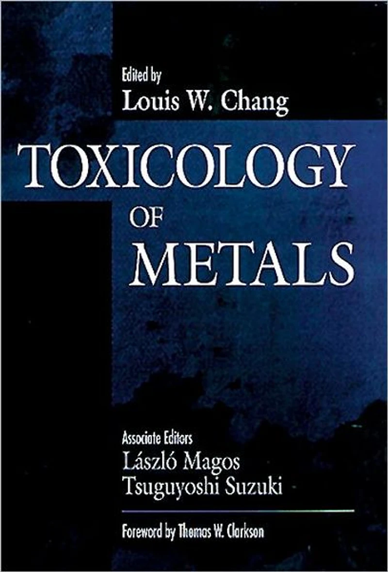 Toxicology of Metals, Volume I