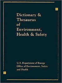 Dictionary & Thesaurus of Environment, Health Safety