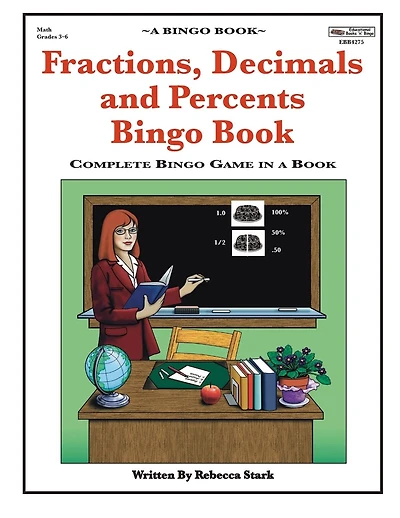 Fractions, Decimals and Percents Bingo Book: Complete Bingo Game In A Book