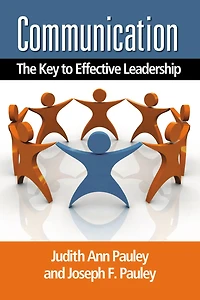 Communication: The Key to Effective Leadership