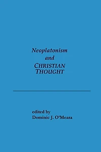 Neoplatonism and Christian Thought