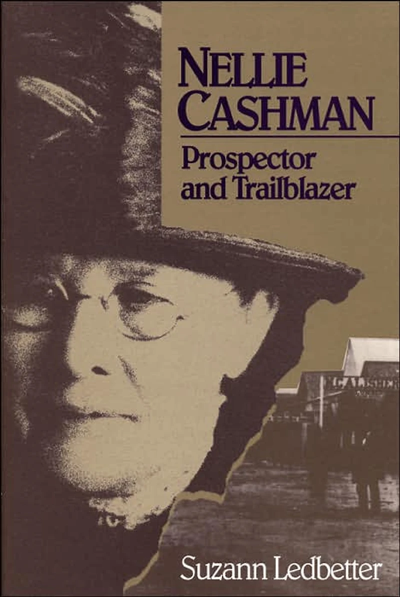 Nellie Cashman Prospector and Trailblazer