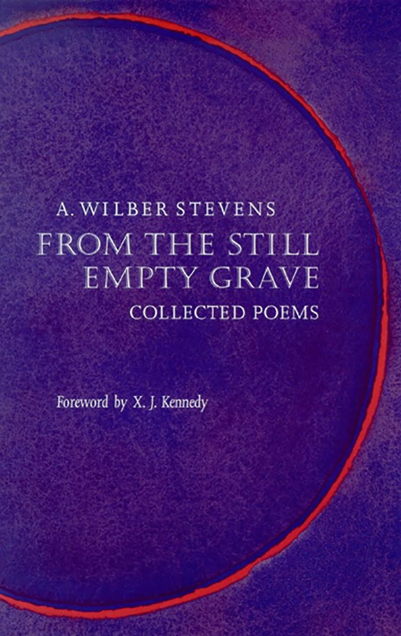 From The Still Empty Grave: Collected Poems