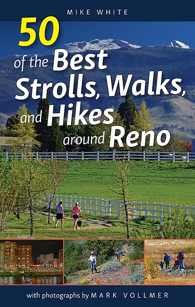 50 of the Best Strolls, Walks, and Hikes around Reno