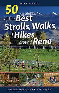 50 of the Best Strolls, Walks, and Hikes around Reno