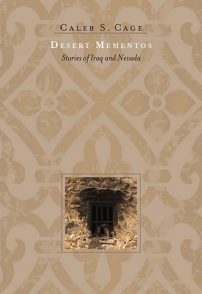 Desert Mementos: Stories of Iraq and Nevada
