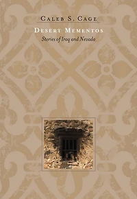Desert Mementos: Stories of Iraq and Nevada