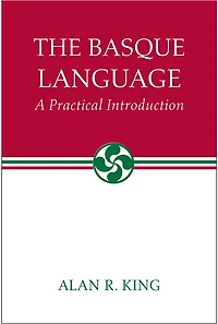 The Basque Language: A Practical Introduction