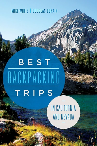 Best Backpacking Trips California and Nevada